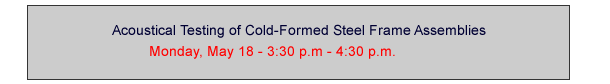 Acoustical Testing of Cold-Formed Steel Frame Assemblies