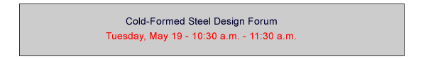 Cold-Formed Steel Design Forum
