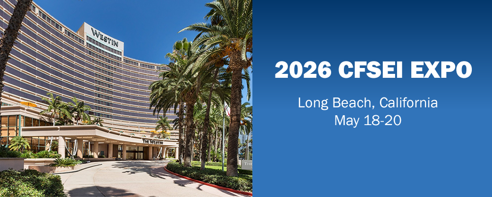 2026 CFSEI EXPO | MAY 18-20, 2025 | LONG BEACH, CALIFORNIA