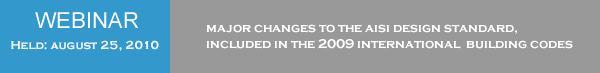 MAJOR CHANGES TO THE AISI DESIGN STANDARD, INCLUDED IN THE 2009 INTERNATIONAL BUILDING CODES